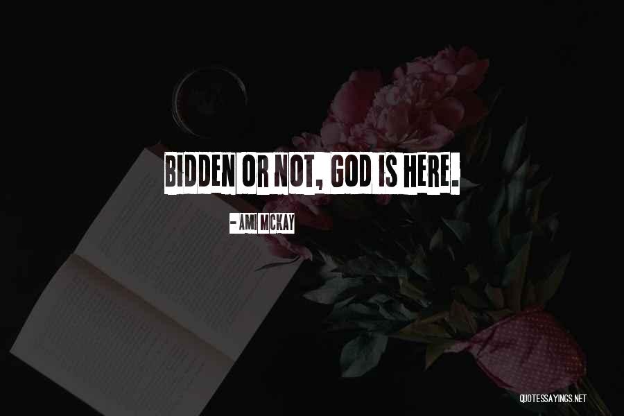 God Is Not Here Quotes By Ami McKay God Is Not Here Quotes By Ami McKay