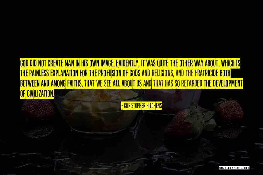 God Is Not Man Quotes By Christopher Hitchens God Is Not Man Quotes By Christopher Hitchens