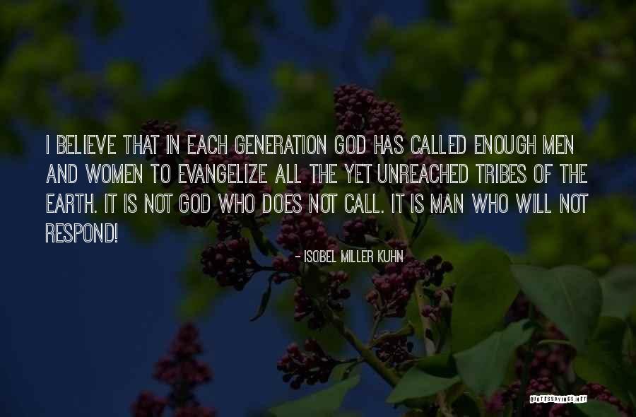God Is Not Man Quotes By Isobel Miller Kuhn God Is Not Man Quotes By Isobel Miller Kuhn
