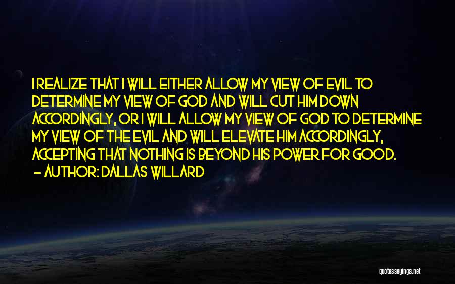 God Is Nothing Quotes By Dallas Willard