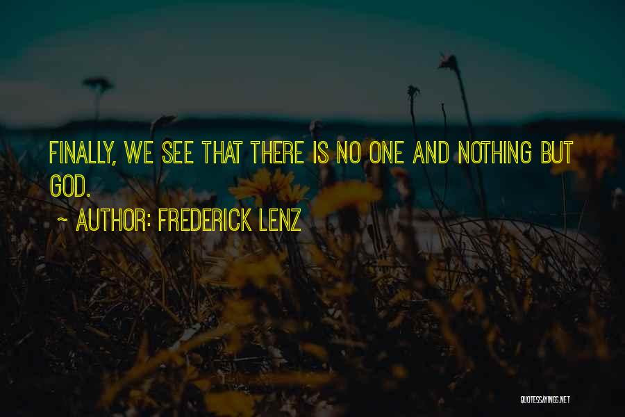 God Is Nothing Quotes By Frederick Lenz
