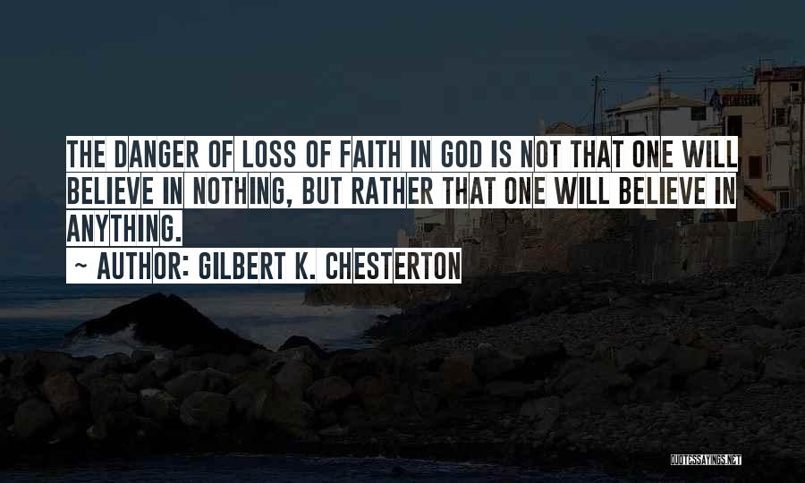 God Is Nothing Quotes By Gilbert K. Chesterton