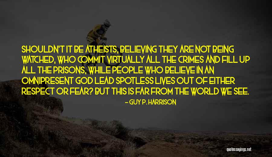 God Is Omnipresent Quotes By Guy P. Harrison God Is Omnipresent Quotes By Guy P. Harrison