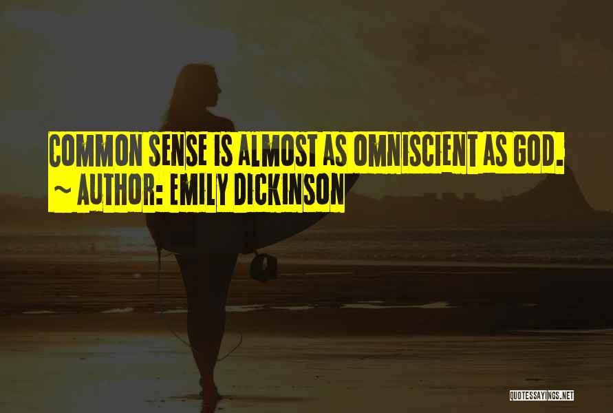 God Is Omniscient Quotes By Emily Dickinson