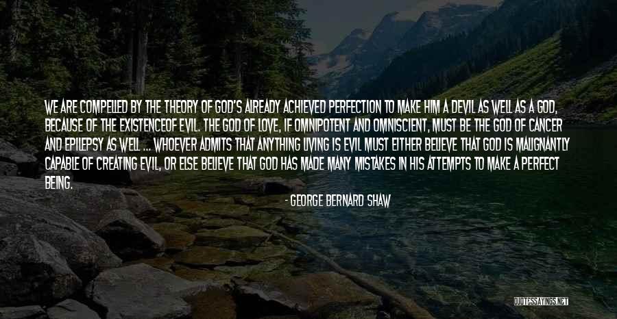 God Is Omniscient Quotes By George Bernard Shaw