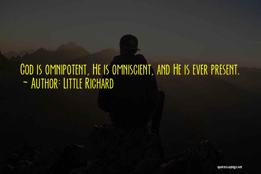 God Is Omniscient Quotes By Little Richard