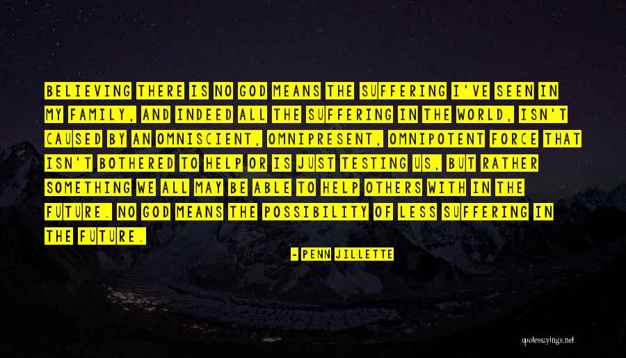 God Is Omniscient Quotes By Penn Jillette