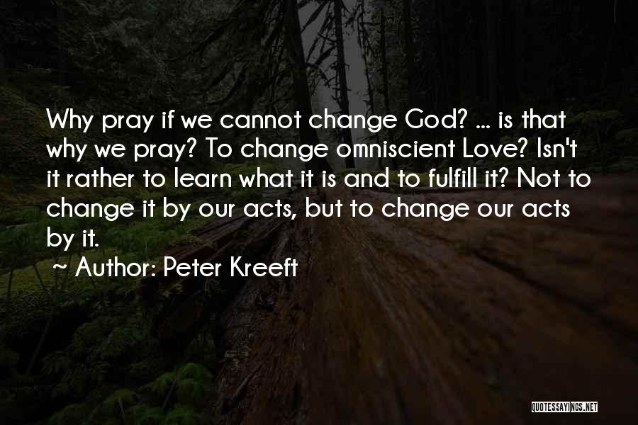 God Is Omniscient Quotes By Peter Kreeft