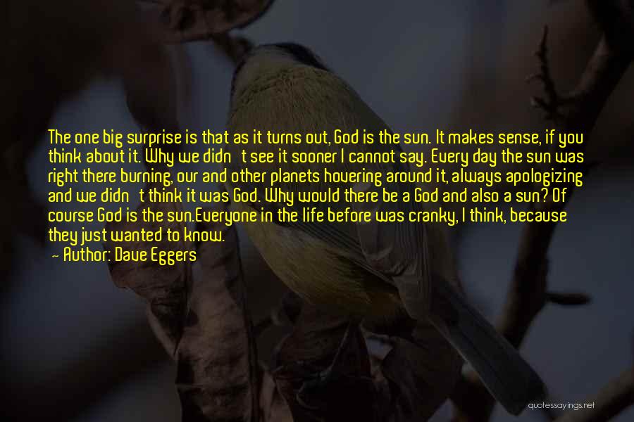 God Is One Quotes By Dave Eggers