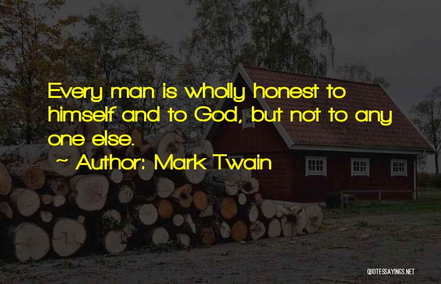 God Is One Quotes By Mark Twain