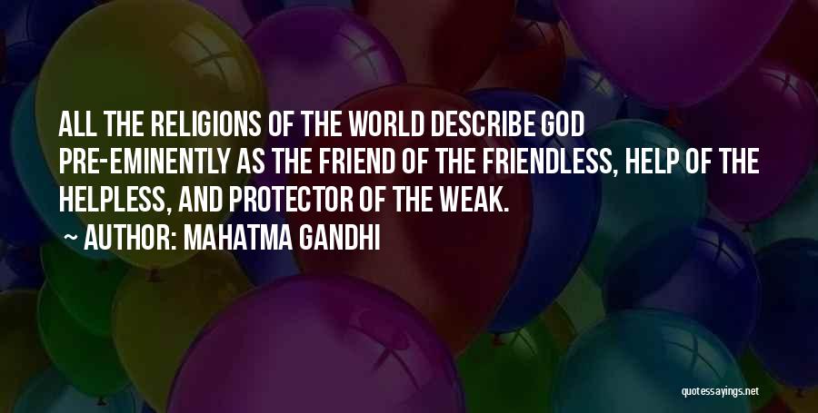 God Is Our Best Friend Quotes By Mahatma Gandhi