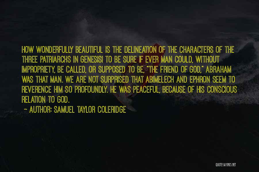 God Is Our Best Friend Quotes By Samuel Taylor Coleridge