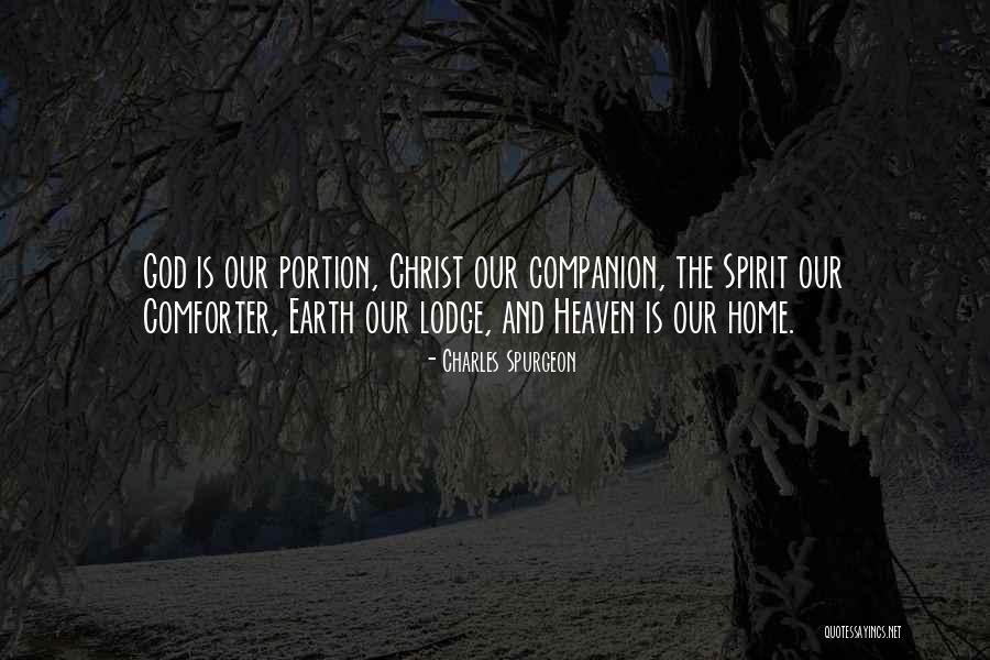 God Is Our Comforter Quotes By Charles Spurgeon God Is Our Comforter Quotes By Charles Spurgeon