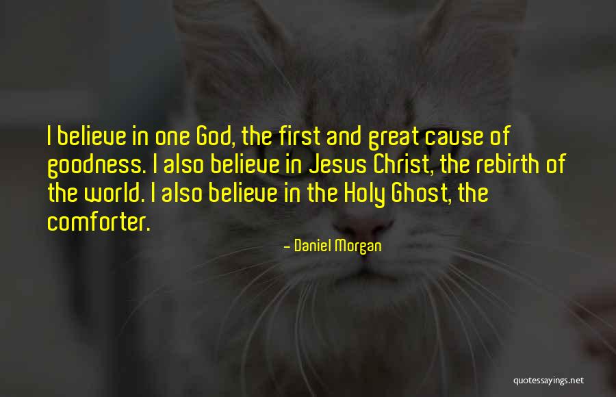 God Is Our Comforter Quotes By Daniel Morgan God Is Our Comforter Quotes By Daniel Morgan