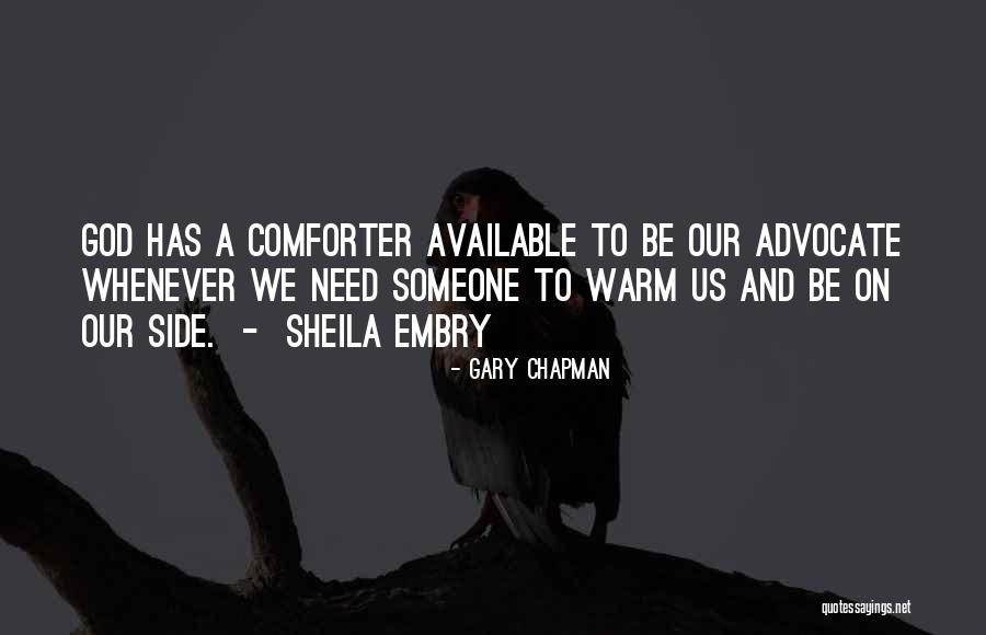 God Is Our Comforter Quotes By Gary Chapman God Is Our Comforter Quotes By Gary Chapman