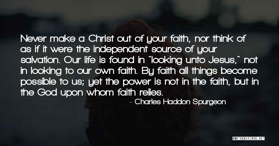 God Is Our Source Quotes By Charles Haddon Spurgeon God Is Our Source Quotes By Charles Haddon Spurgeon