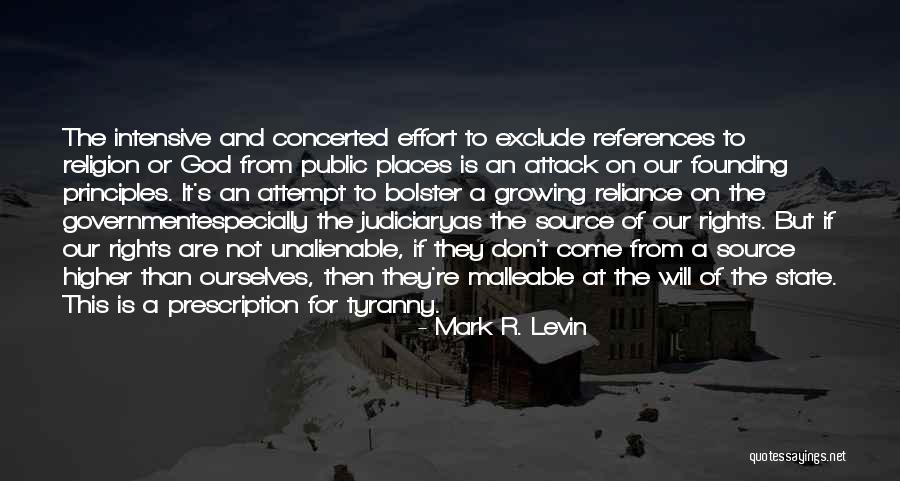 God Is Our Source Quotes By Mark R. Levin God Is Our Source Quotes By Mark R. Levin