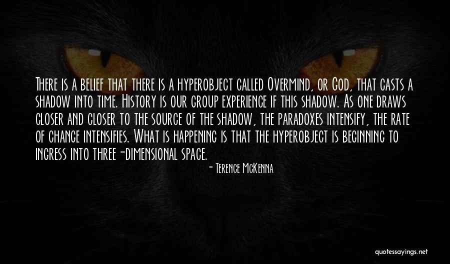 God Is Our Source Quotes By Terence McKenna God Is Our Source Quotes By Terence McKenna