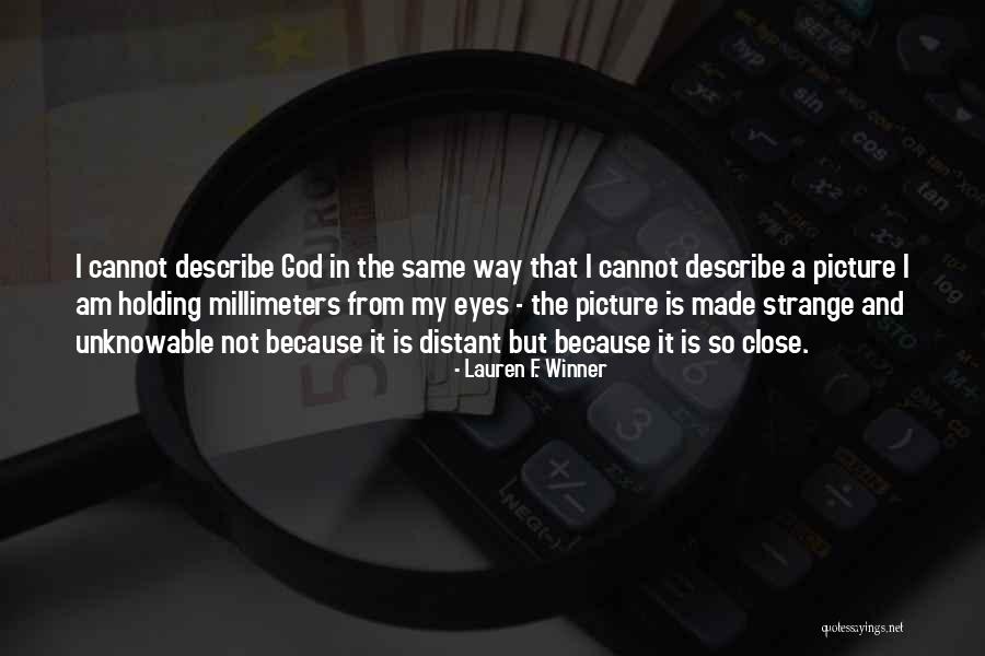 God Is Picture Quotes By Lauren F. Winner God Is Picture Quotes By Lauren F. Winner