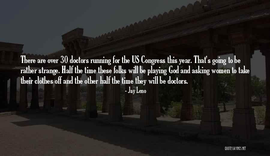 God Is Playing With Me Quotes By Jay Leno God Is Playing With Me Quotes By Jay Leno