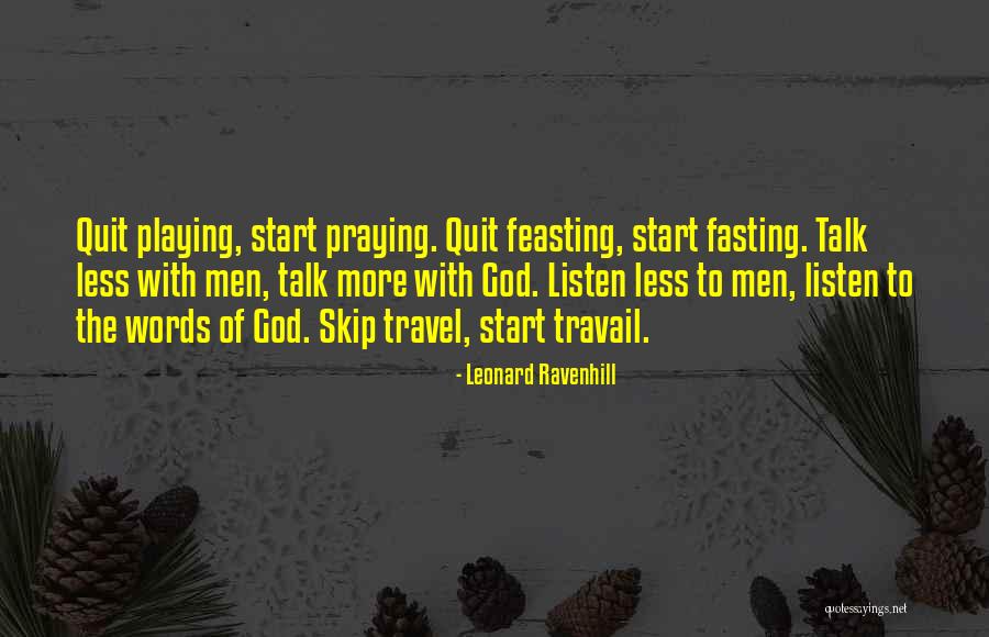 God Is Playing With Me Quotes By Leonard Ravenhill