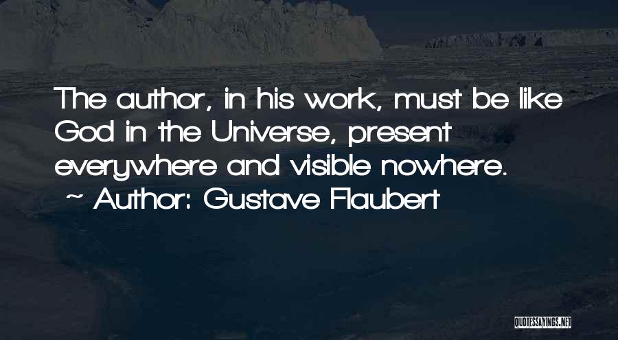 God Is Present Everywhere Quotes By Gustave Flaubert