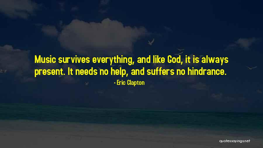 God Is Present Quotes By Eric Clapton God Is Present Quotes By Eric Clapton
