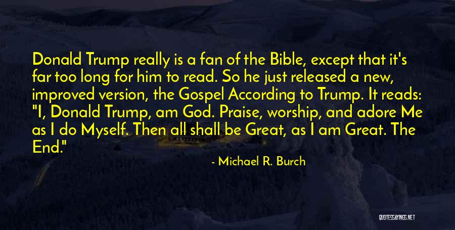 God Is Really Great Quotes By Michael R. Burch God Is Really Great Quotes By Michael R. Burch