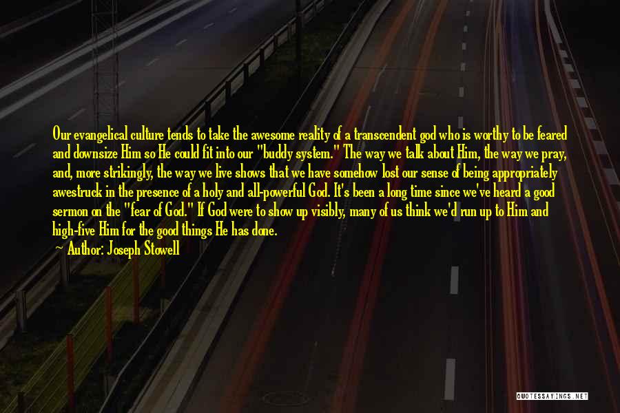 God Is So Awesome Quotes By Joseph Stowell