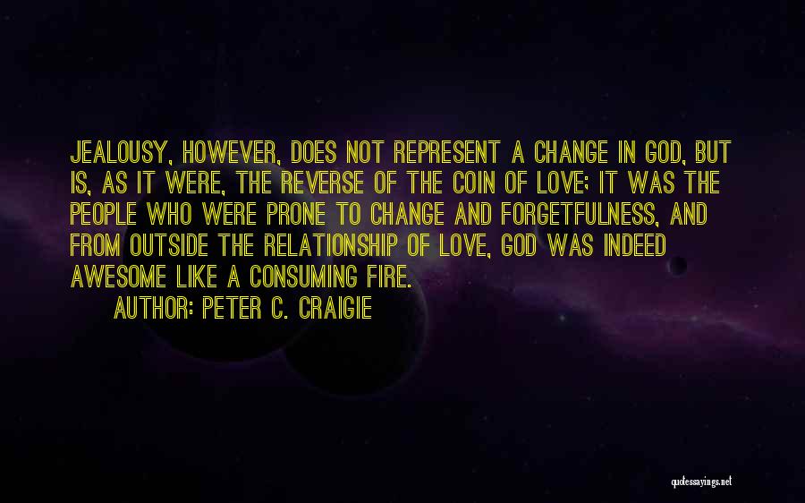 God Is So Awesome Quotes By Peter C. Craigie