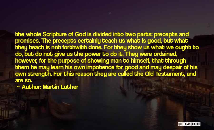 God Is So Good To Us Quotes By Martin Luther