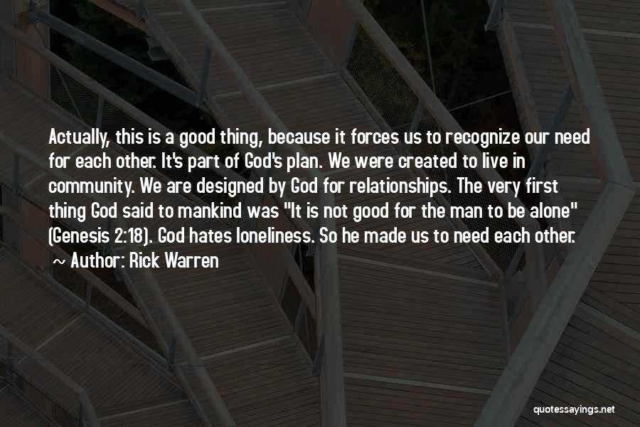 God Is So Good To Us Quotes By Rick Warren