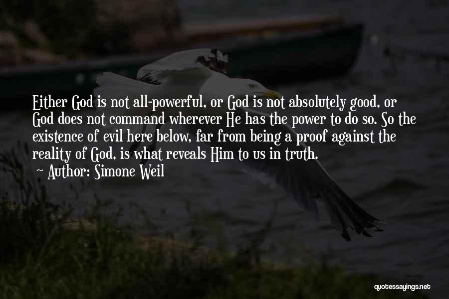 God Is So Good To Us Quotes By Simone Weil