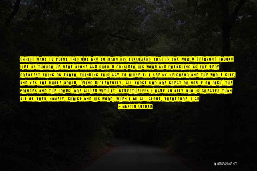 God Is Still There Quotes By Martin Luther