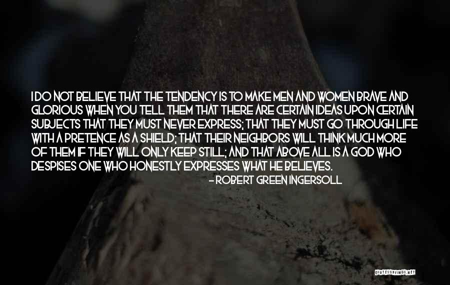 God Is Still There Quotes By Robert Green Ingersoll