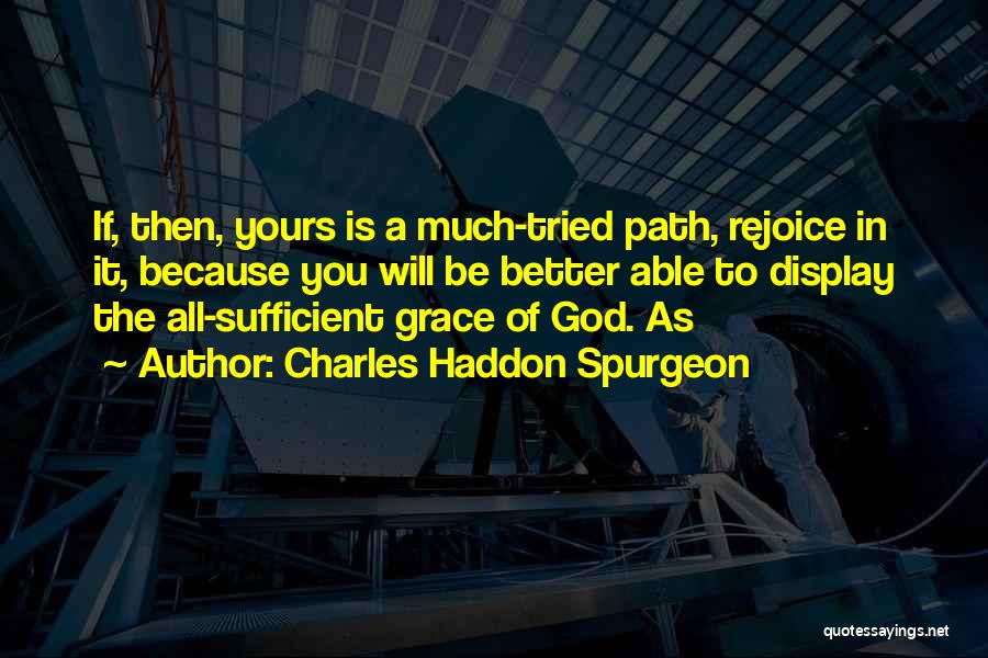 God Is Sufficient Quotes By Charles Haddon Spurgeon