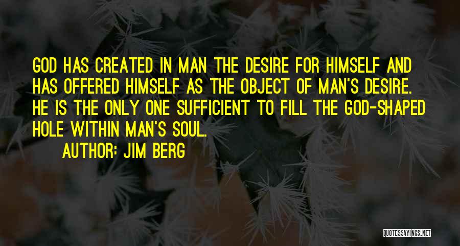 God Is Sufficient Quotes By Jim Berg