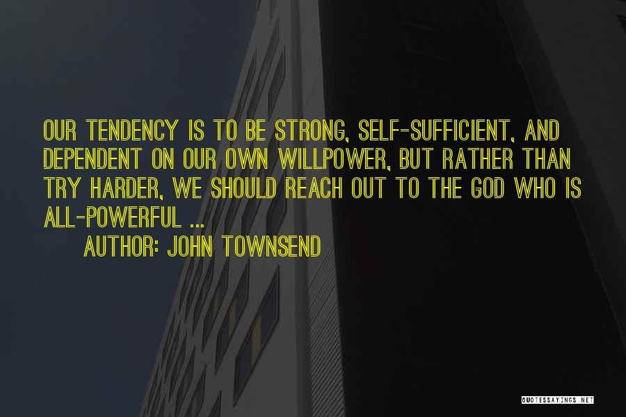 God Is Sufficient Quotes By John Townsend