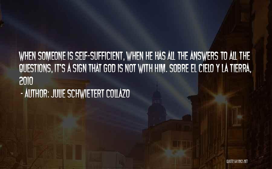 God Is Sufficient Quotes By Julie Schwietert Collazo