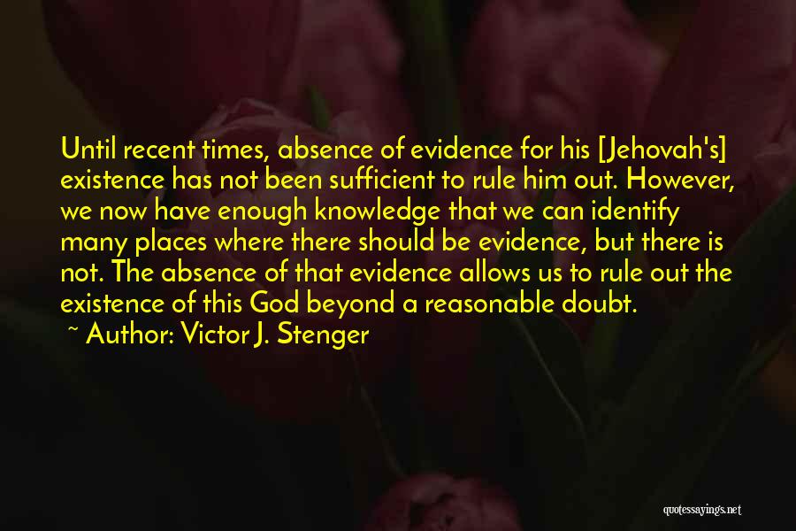 God Is Sufficient Quotes By Victor J. Stenger