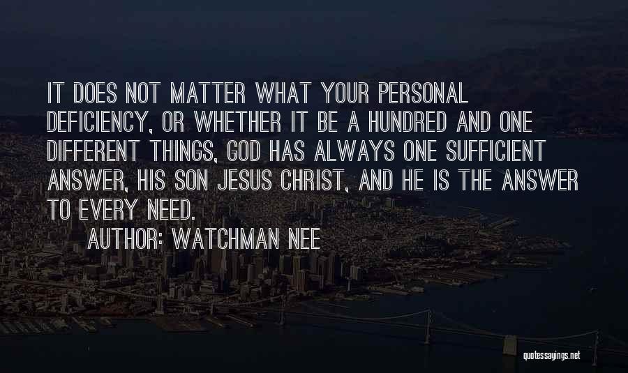 God Is Sufficient Quotes By Watchman Nee