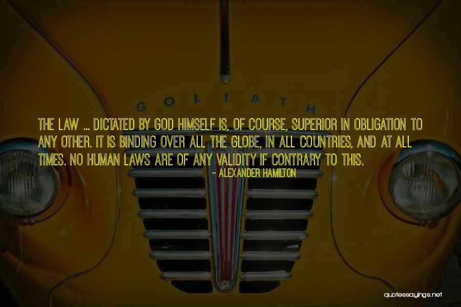 God Is Superior Quotes By Alexander Hamilton God Is Superior Quotes By Alexander Hamilton