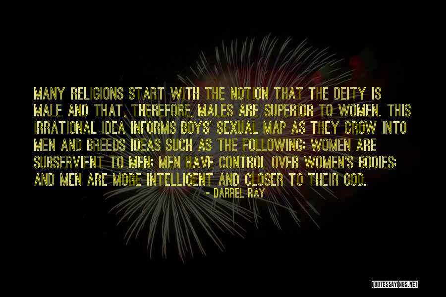 God Is Superior Quotes By Darrel Ray God Is Superior Quotes By Darrel Ray