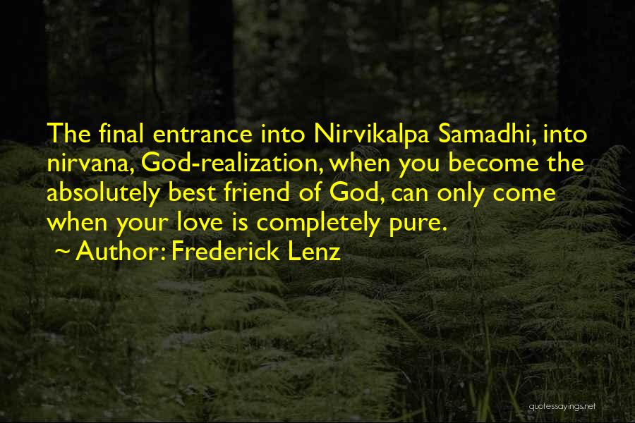 God Is The Best Friend Quotes By Frederick Lenz