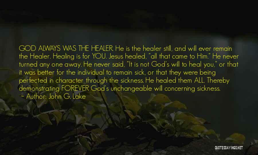 God Is The Best Healer Quotes By John G. Lake