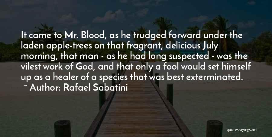 God Is The Best Healer Quotes By Rafael Sabatini