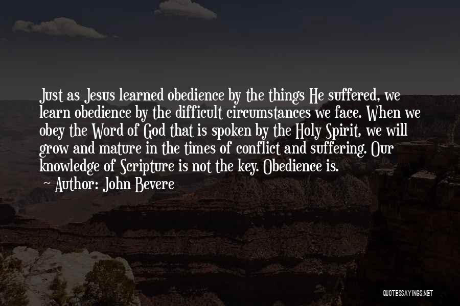God Is The Key Quotes By John Bevere