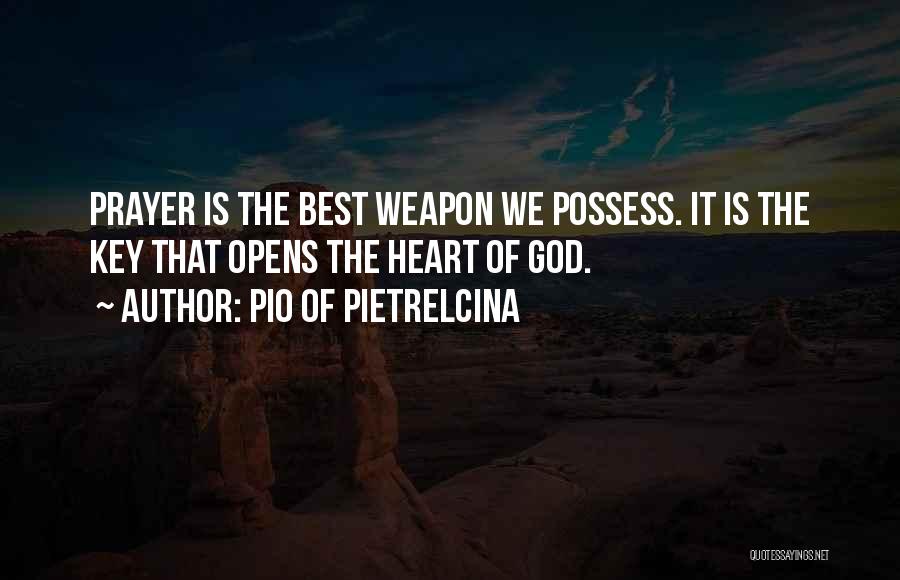 God Is The Key Quotes By Pio Of Pietrelcina