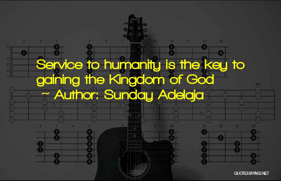 God Is The Key Quotes By Sunday Adelaja