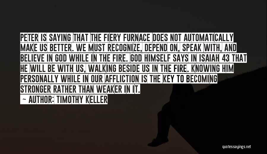 God Is The Key Quotes By Timothy Keller